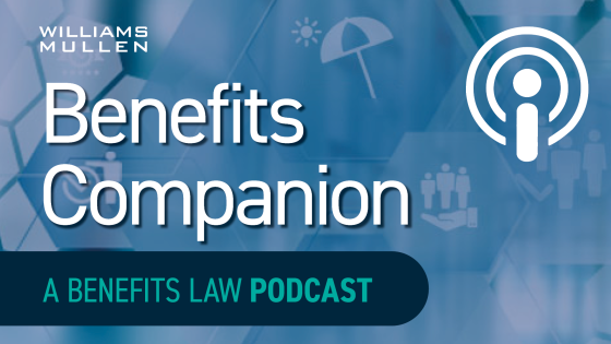 Williams Mullen's Benefits Companion: A Benefits Law Podcast Cover